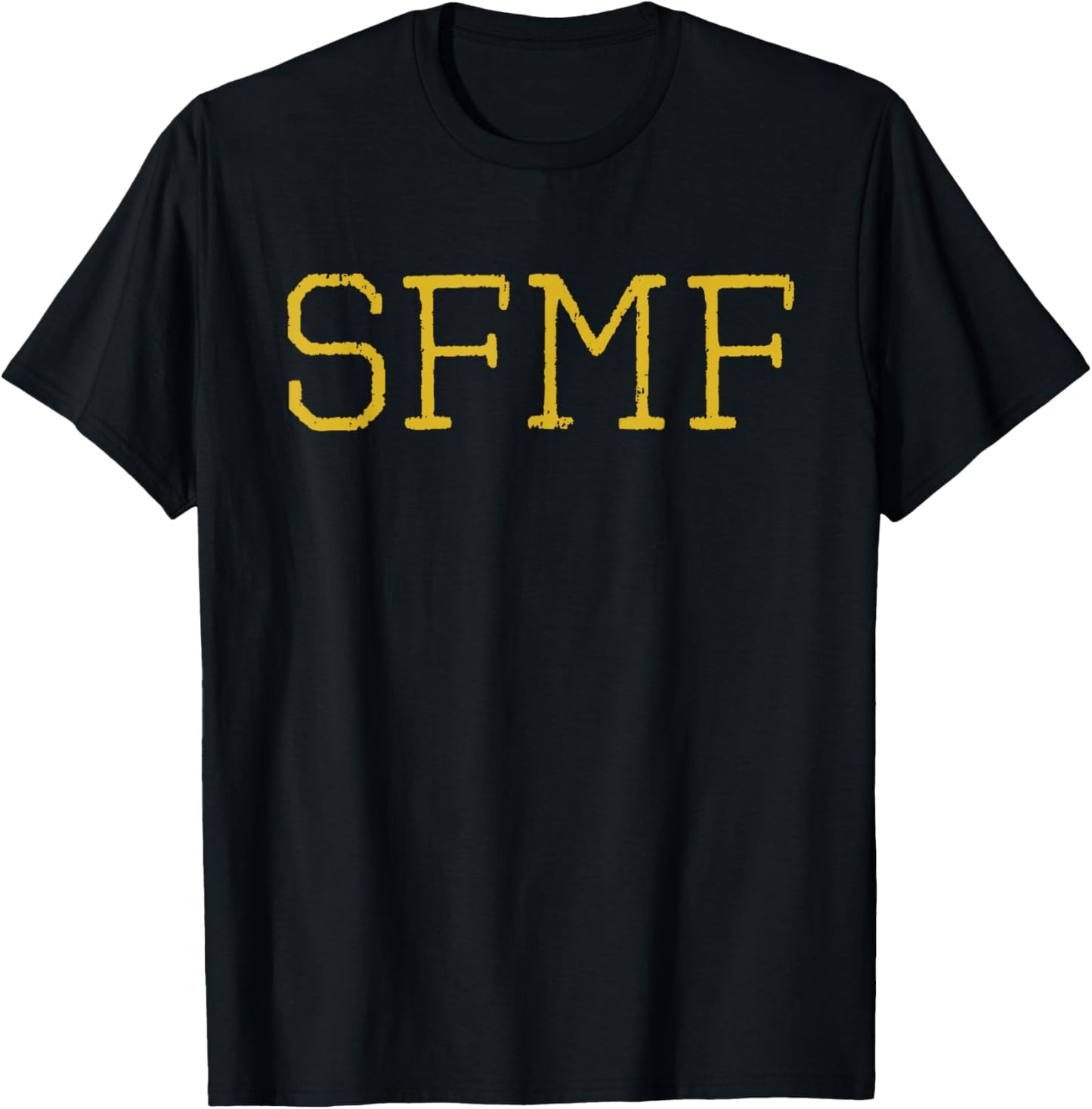 SFMF Motivated Military Veteran Slang SFMF T-Shirt - T-Shirt | Black