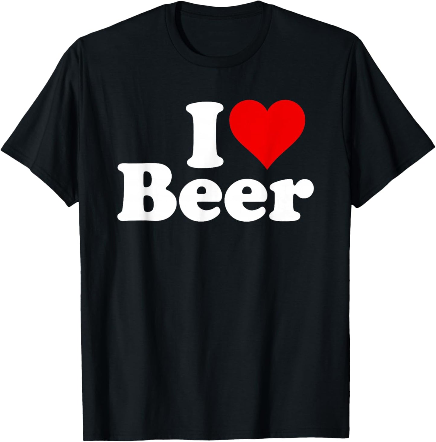 I Love Beer I Heart Beer T-Shirt - T-Shirt | Black