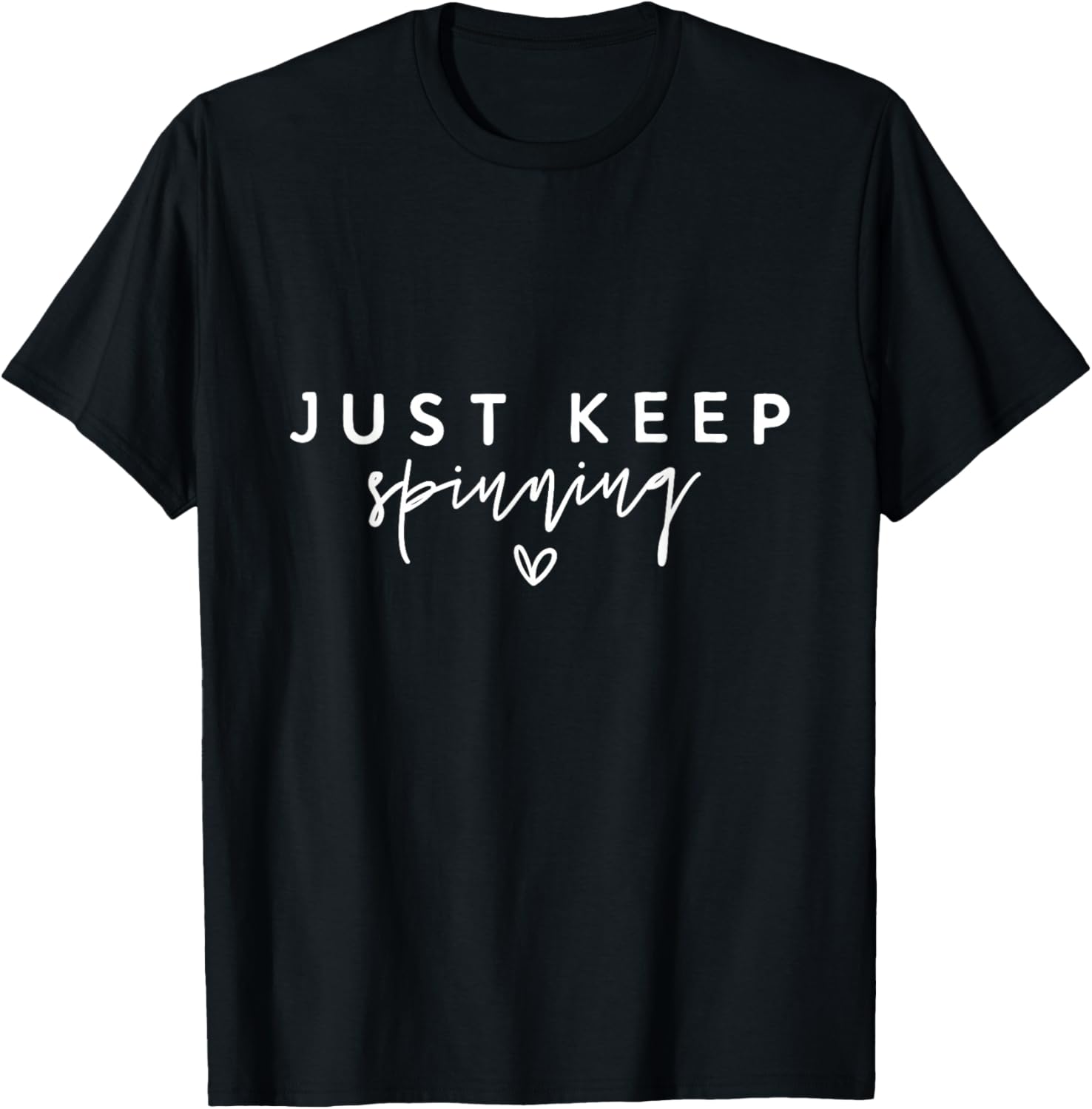 Just Keep Spinning Funny Spin Class Cycling T-Shirt - T-Shirt | Black
