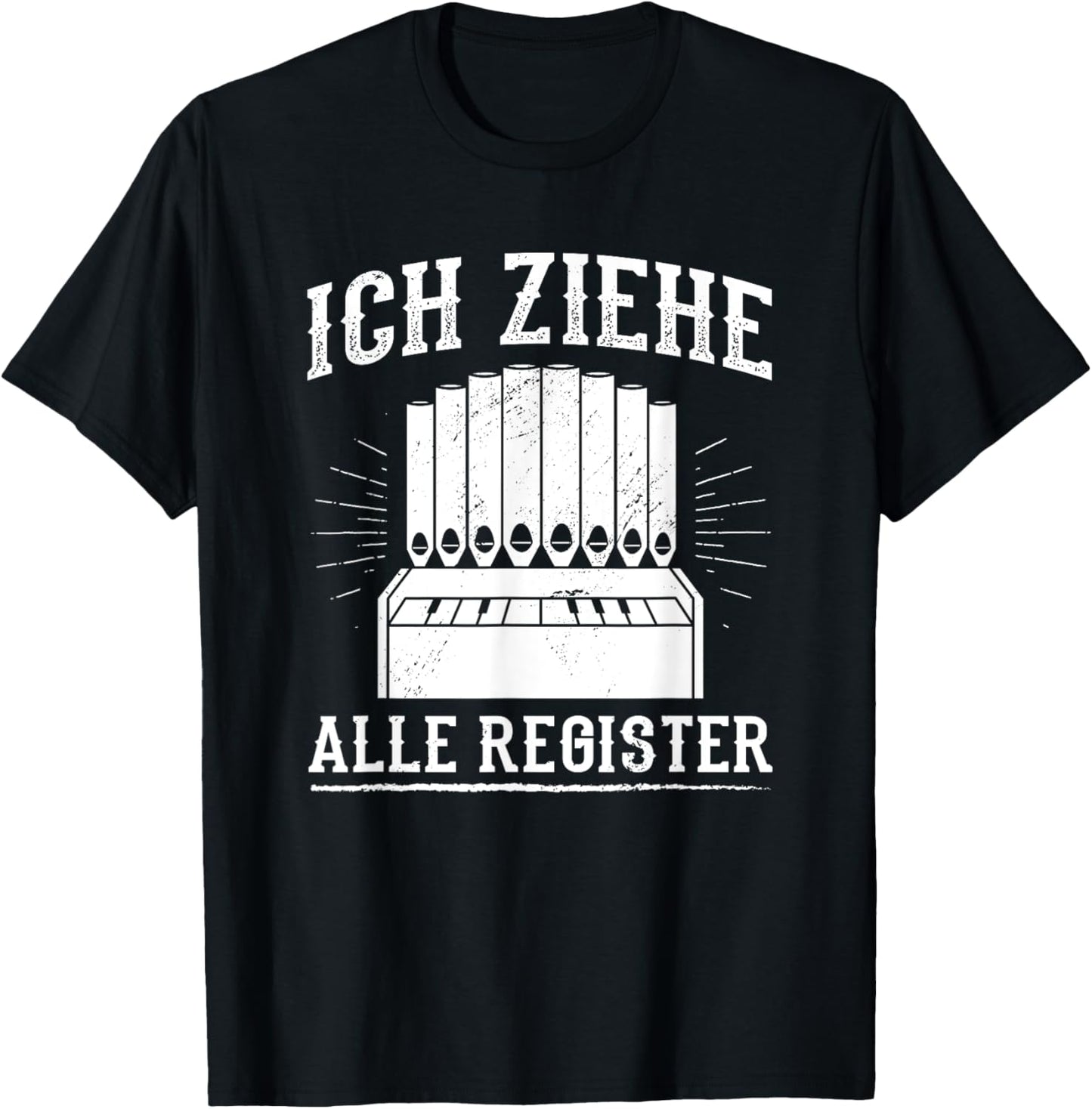 Ziehe Alle Register Organ Organ Player Church Music Organist T-Shirt - T-Shirt | Black