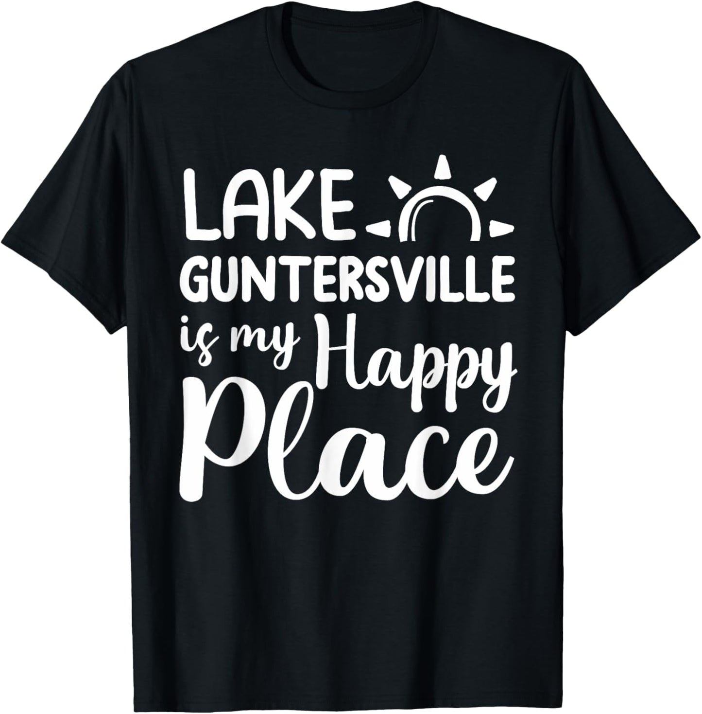 Lake Guntersville Is My Happy Place - Camping Outdoor Lake T-Shirt - T-Shirt | Black