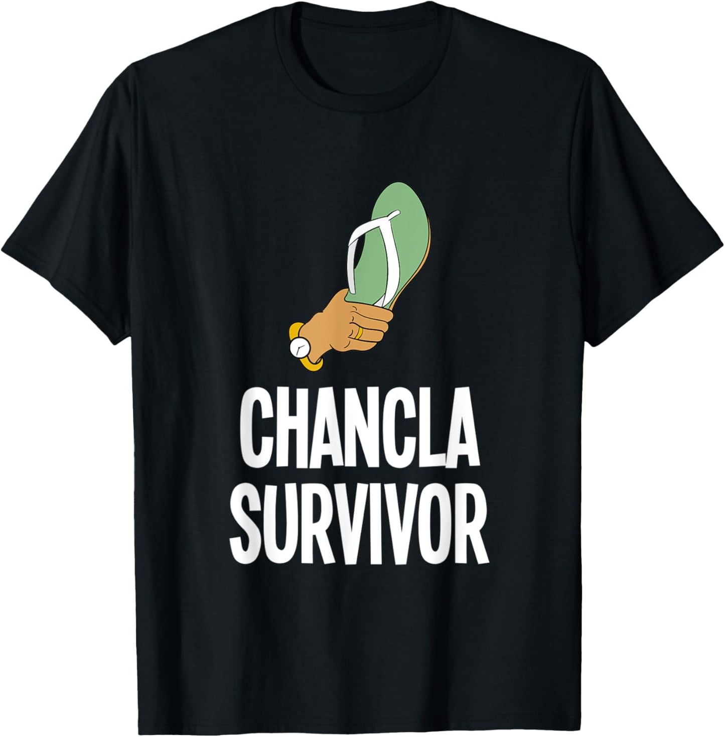 La Chancla Survivor Mexican Flip Flop Hispanic Spanish T-Shirt - T-Shirt | Black