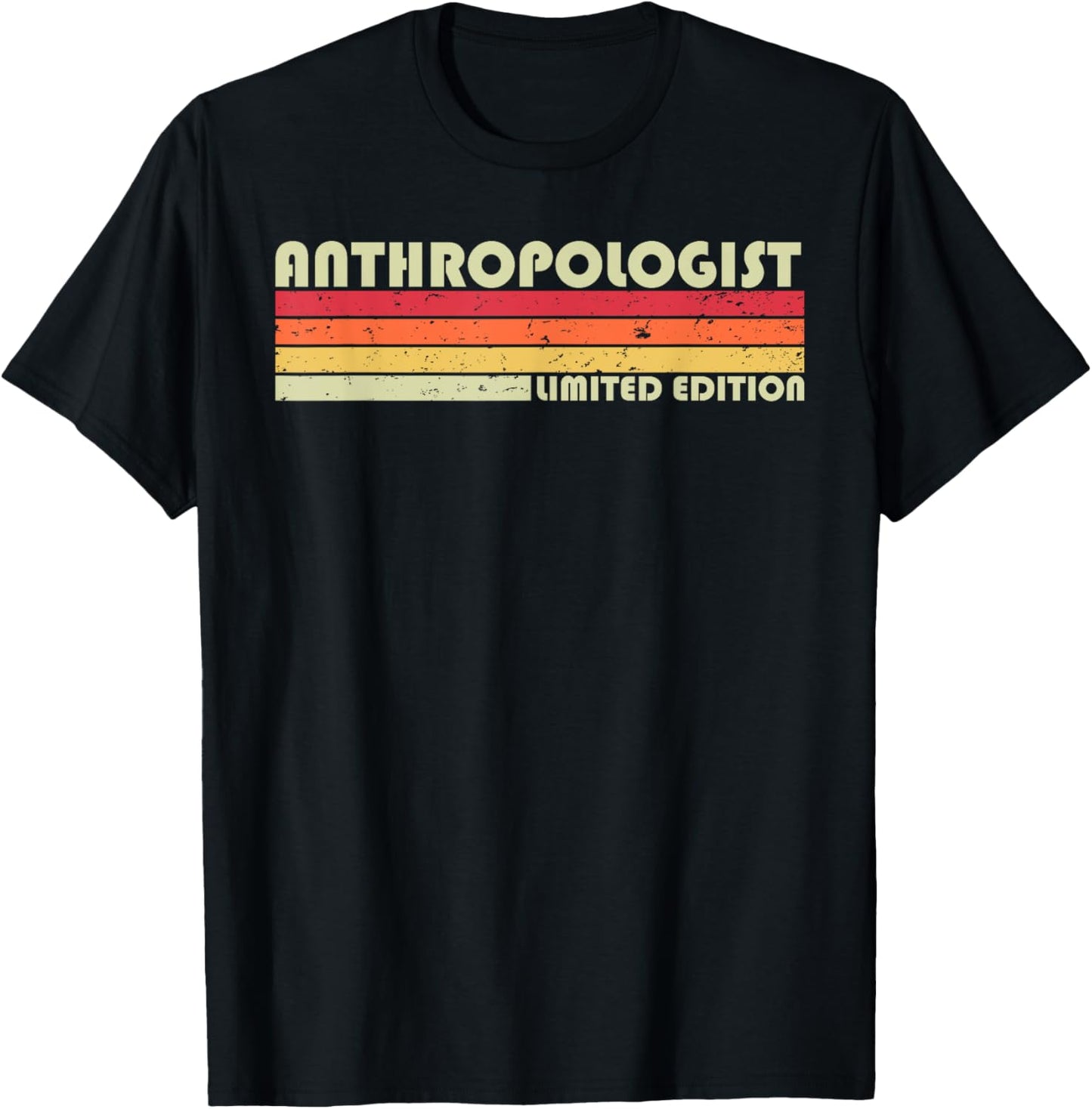 ANTHROPOLOGIST Funny Job Title Profession Birthday Worker T-Shirt - T-Shirt | Black