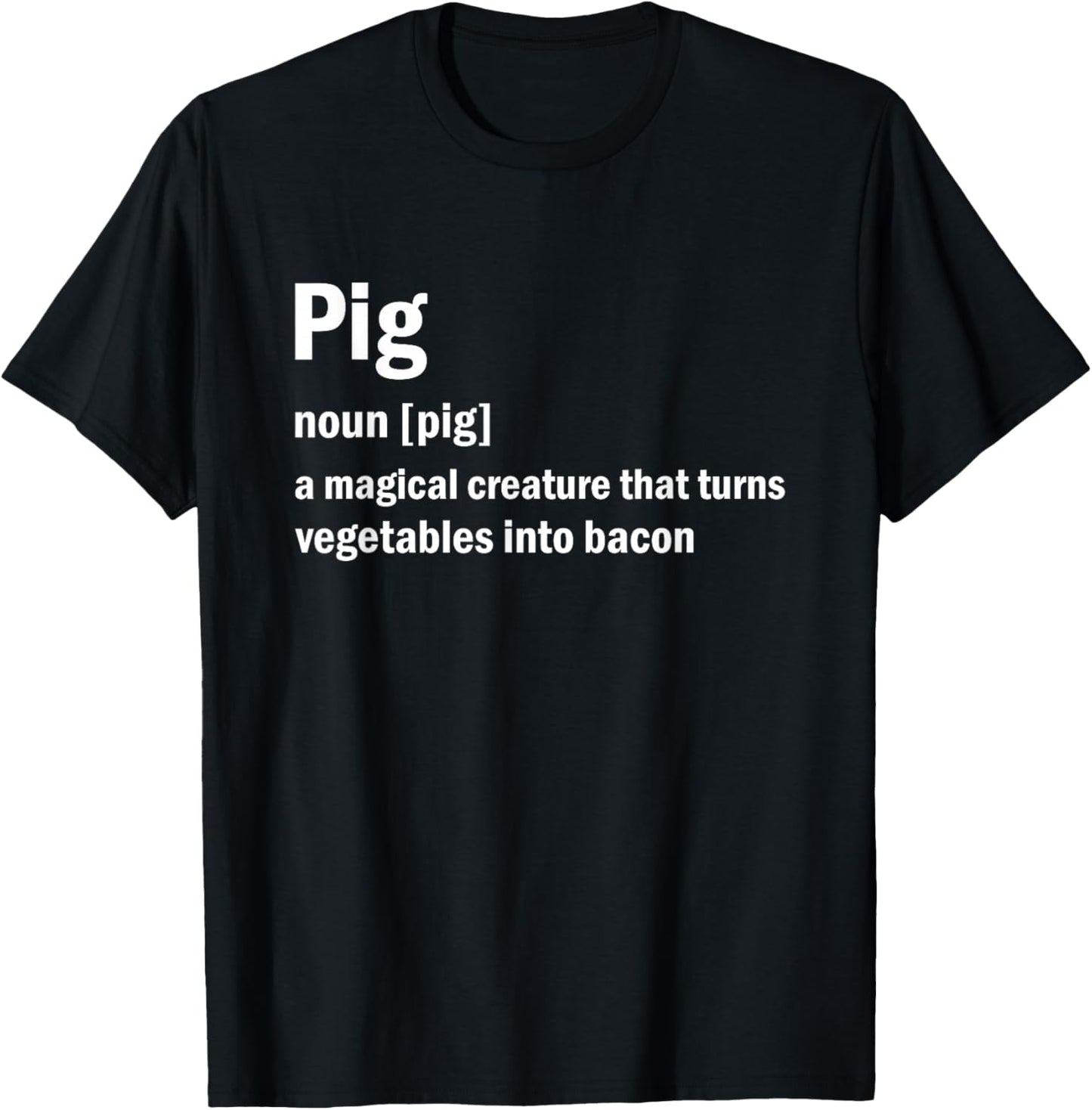 Best Hilarious Pig and Bacon Definition Funny T-Shirt - T-Shirt | Black