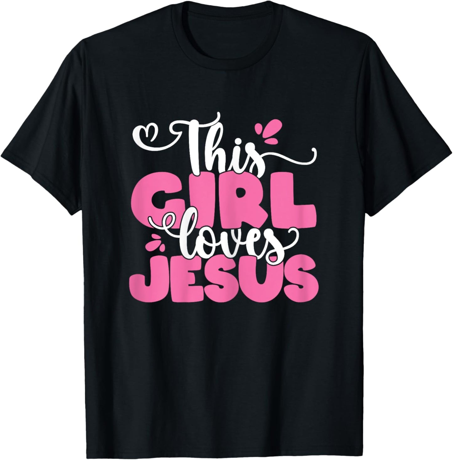 This Girl Loves Jesus Cute Christian Faith Religious Women T-Shirt - T-Shirt | Black