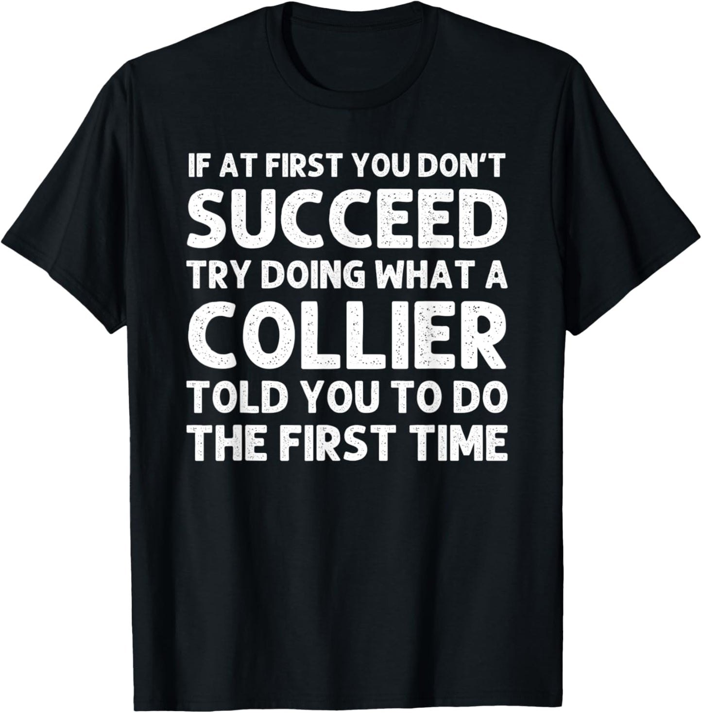 COLLIER Funny Surname Family Tree Birthday Reunion Idea T-Shirt - T-Shirt | Black