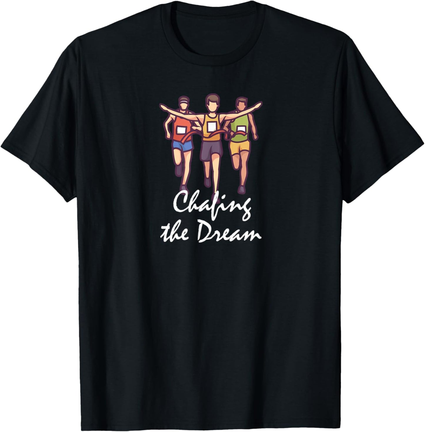 Chafing the Dream T-Shirt - T-Shirt | Black