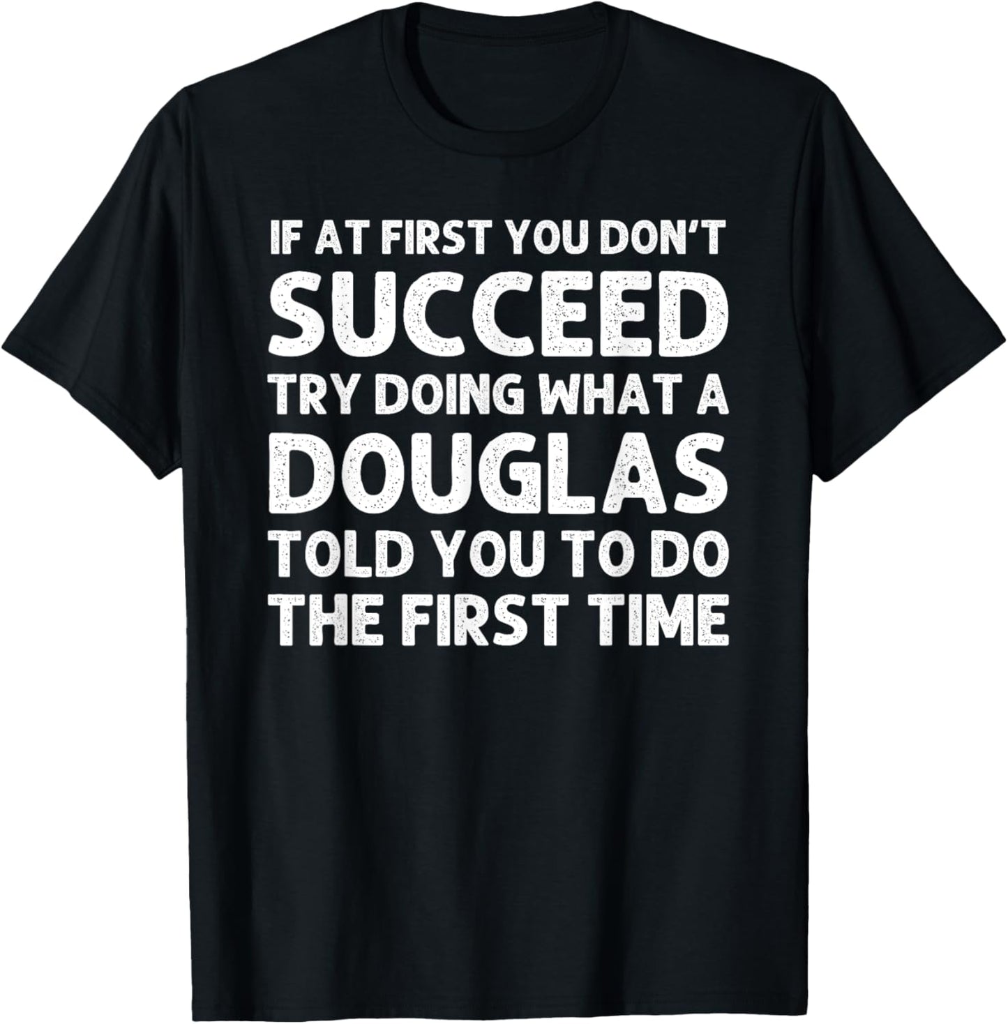 DOUGLAS Funny Surname Family Tree Birthday Reunion Idea T-Shirt - T-Shirt | Black