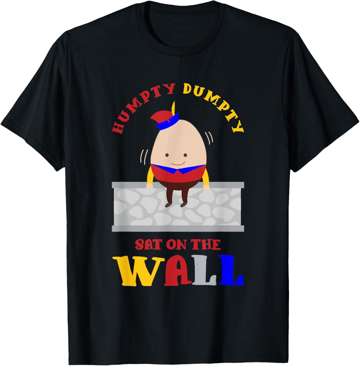 Nursery Rhymes for Kids or Humpty Dumpty sat on a Wall T-Shirt - T-Shirt | Black