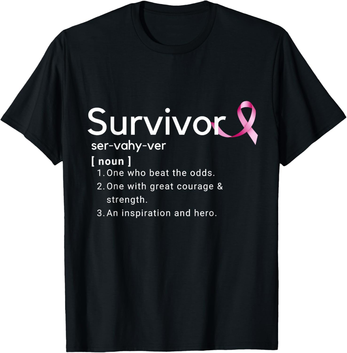 Survivor Definition Shirt For Breast Cancer Survivors T-Shirt - T-Shirt | Black