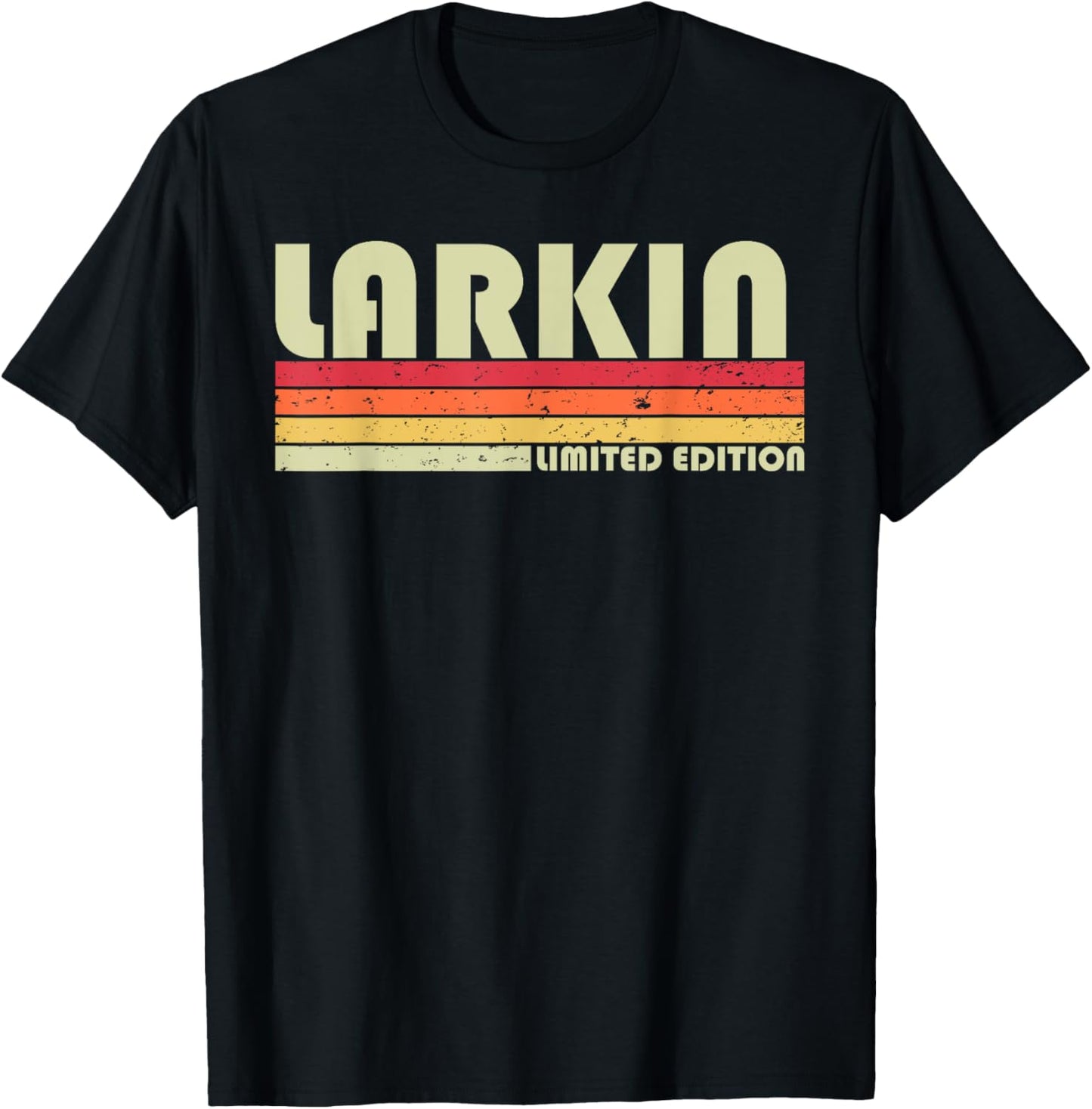 LARKIN Surname Funny Retro Vintage 80s 90s Birthday Reunion T-Shirt - T-Shirt | Black