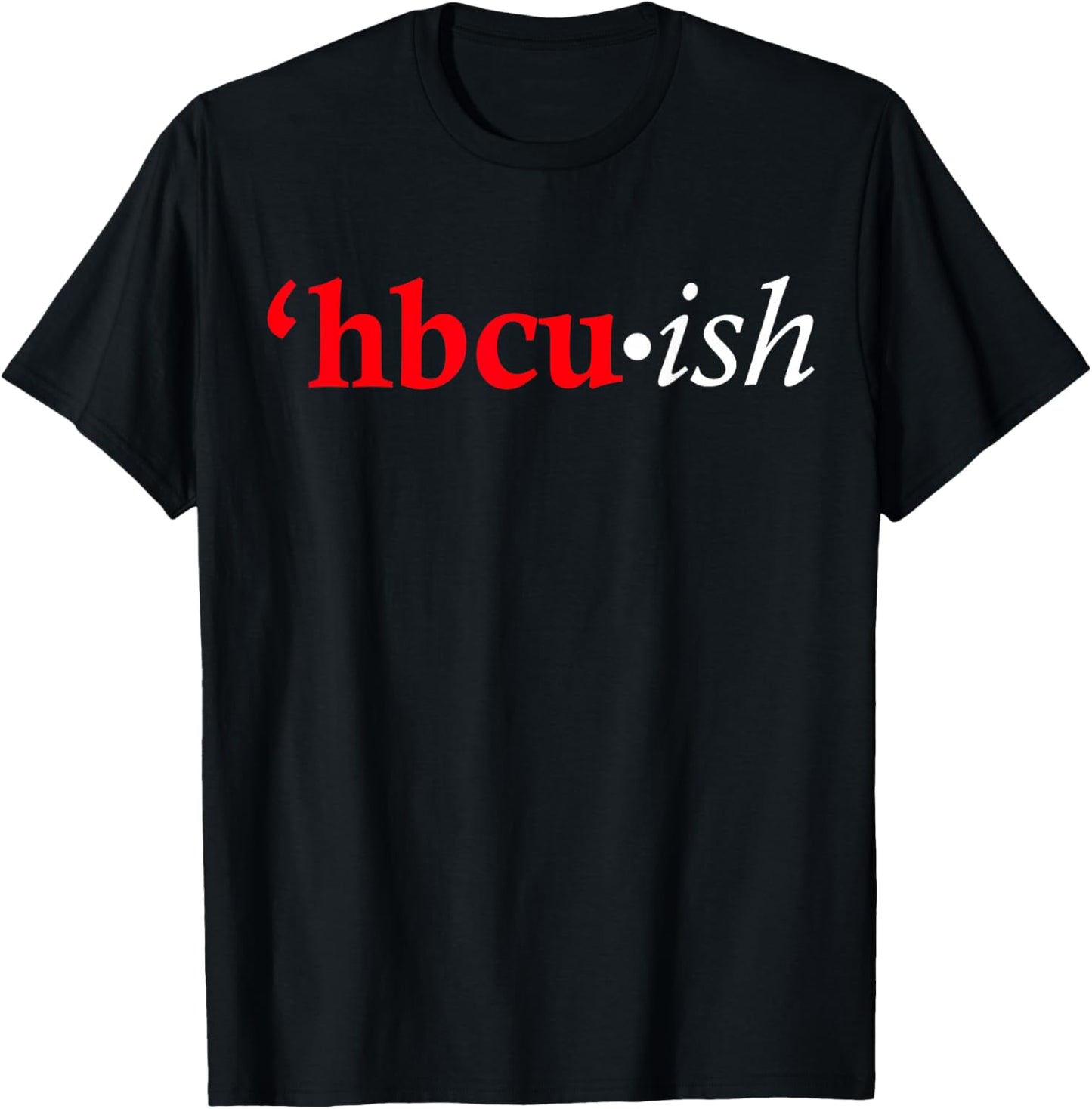 Red HBCU-ish T-Shirt - T-Shirt | Black