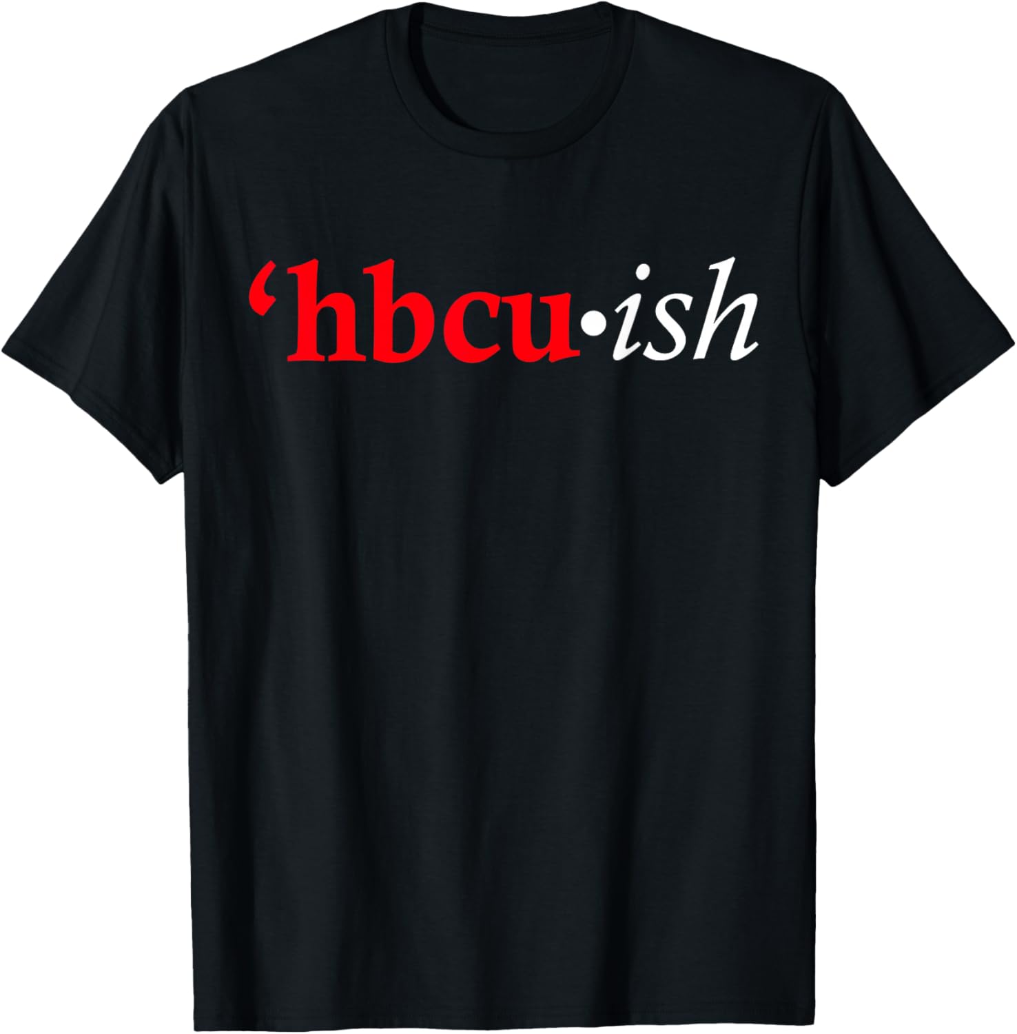 Red HBCU-ish T-Shirt - T-Shirt | Black