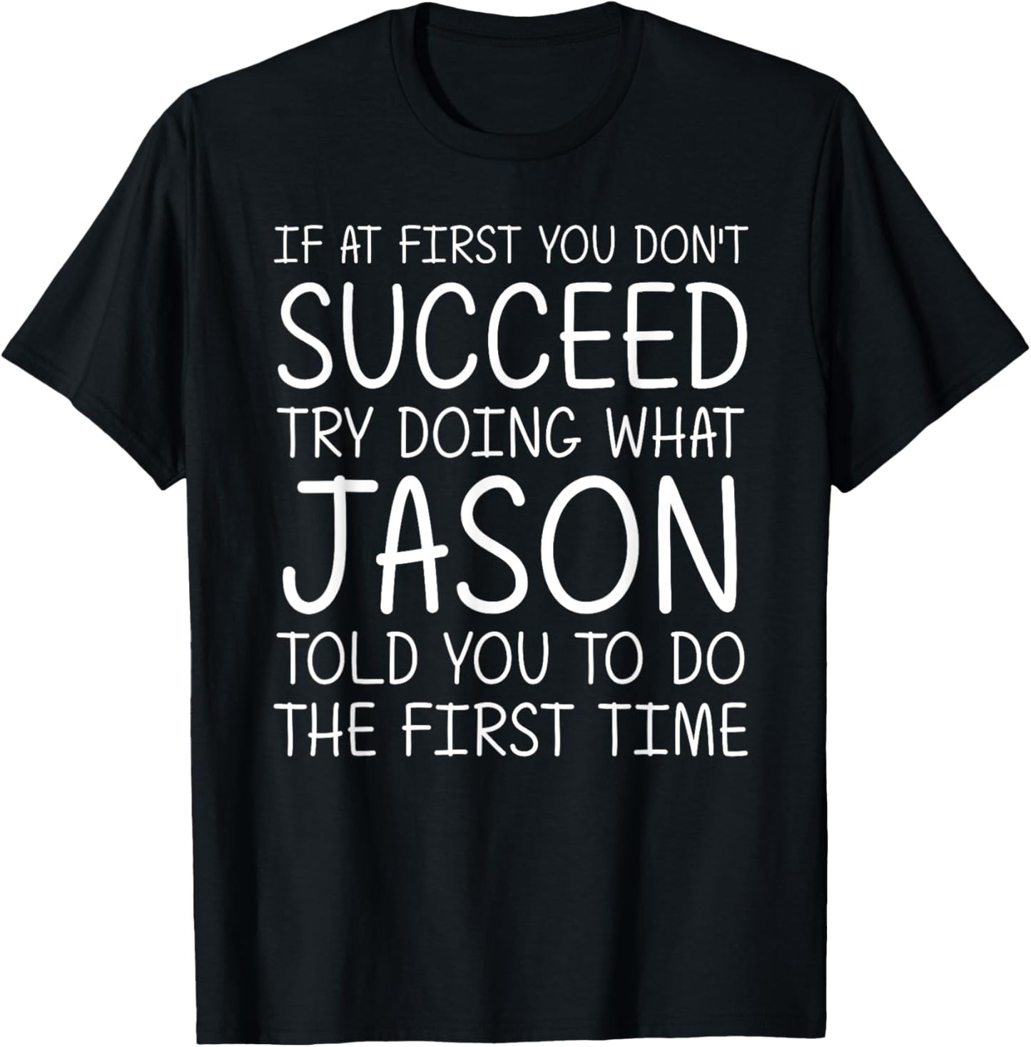 JASON Name Personalized Birthday Funny Christmas Joke T-Shirt - T-Shirt | Black