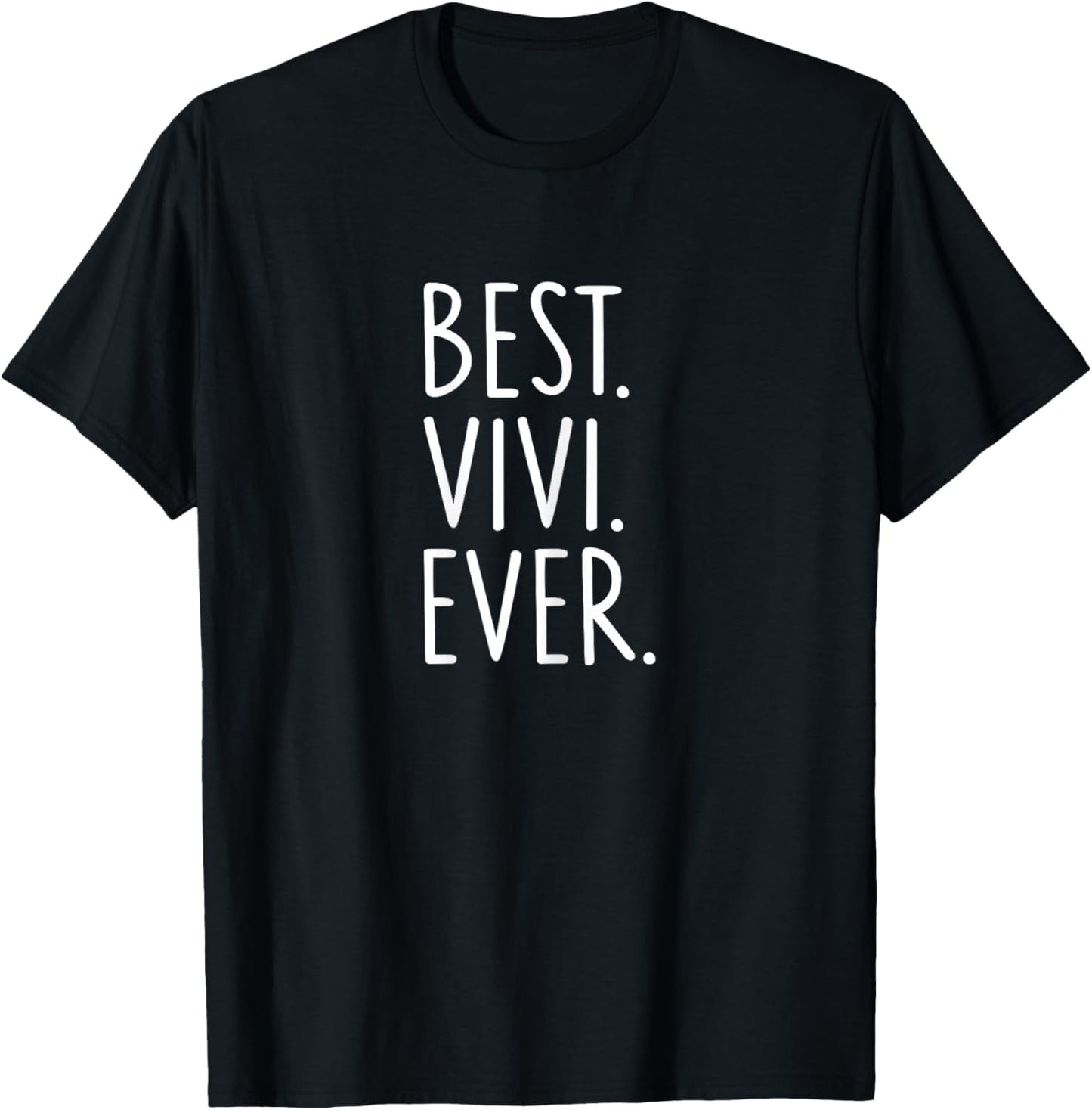 Best Vivi Ever T-Shirt - T-Shirt | Black