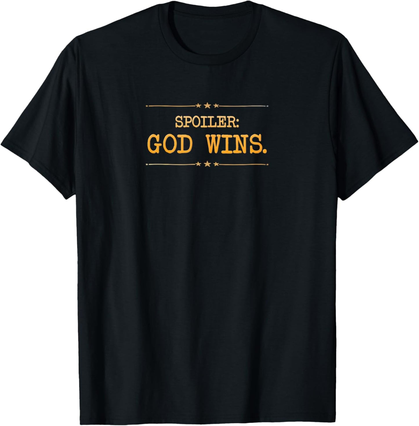 Spoiler God Wins Women Children Christians T-Shirt - T-Shirt | Black