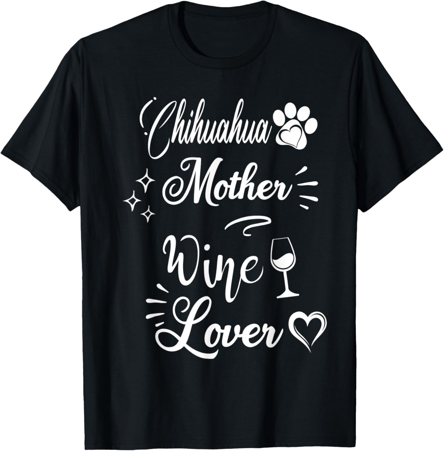 Chihuahua Mother Wine Lover Mother's Day Funny Wine Dog Mom Women T-Shirt - T-Shirt | Black
