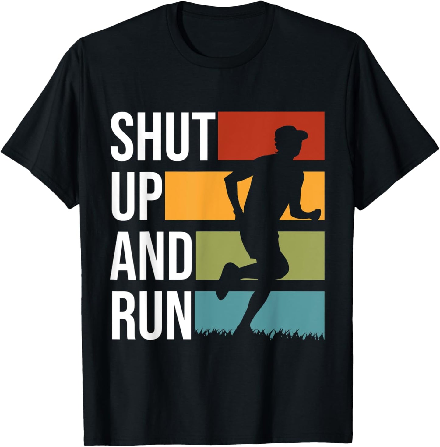 Shut Up And Run Track And Field XC Cross Country T-Shirt - T-Shirt | Black