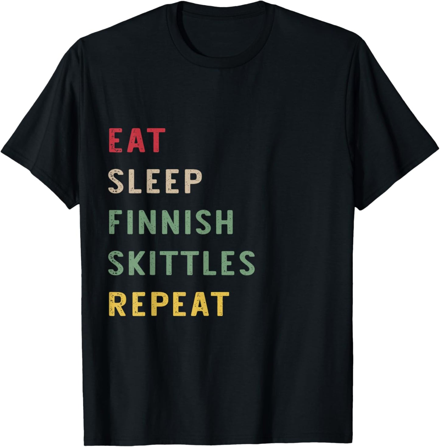 Eat Sleep Finnish Skittles repeat Retro Vintage Funny Player T-Shirt - T-Shirt | Black