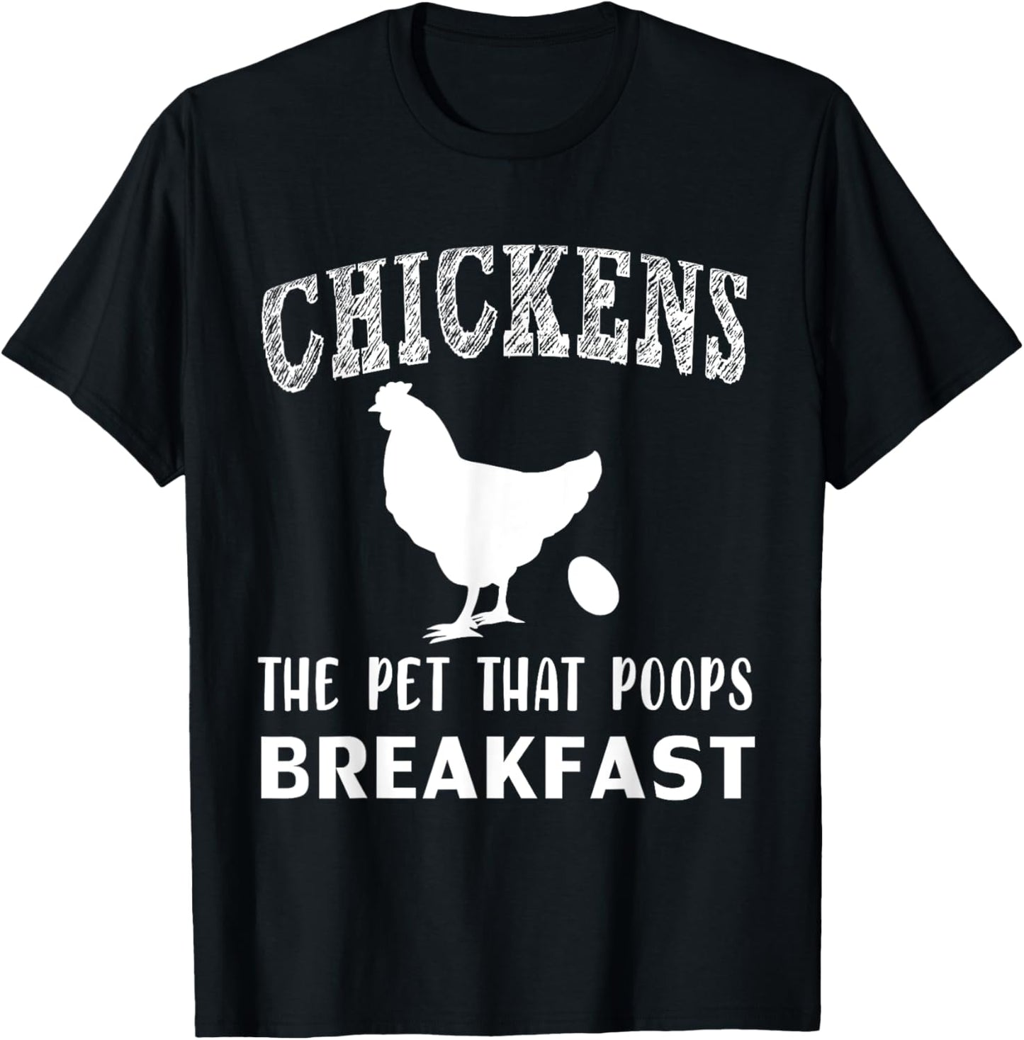 Funny Chickens the Pet that Poops Breakfast T-Shirt - T-Shirt | Black