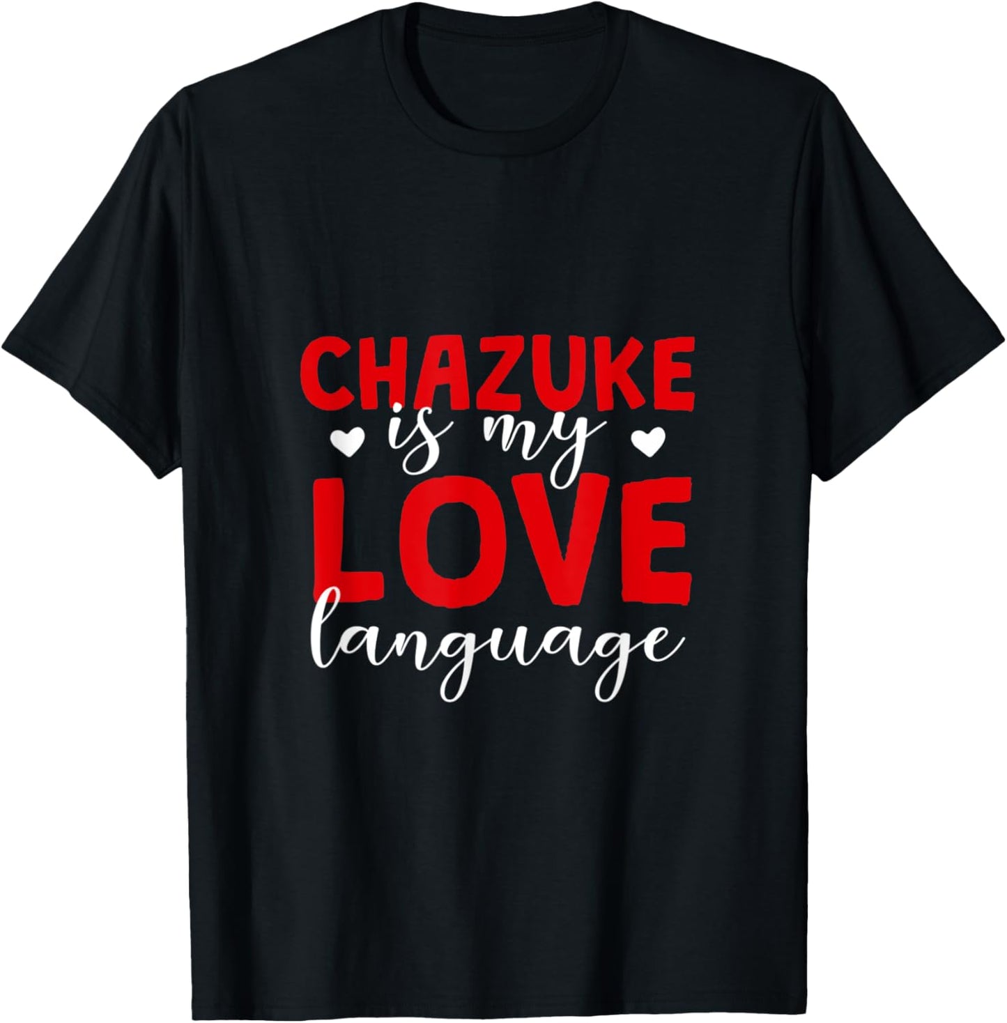 Chazuke is My Love Language Ochazuke Foodie Bubuzuke T-Shirt - T-Shirt | Black