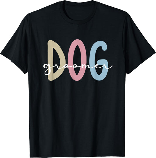 Dog Groomer Pet Groomer Dog Grooming Women T-Shirt - T-Shirt | Black