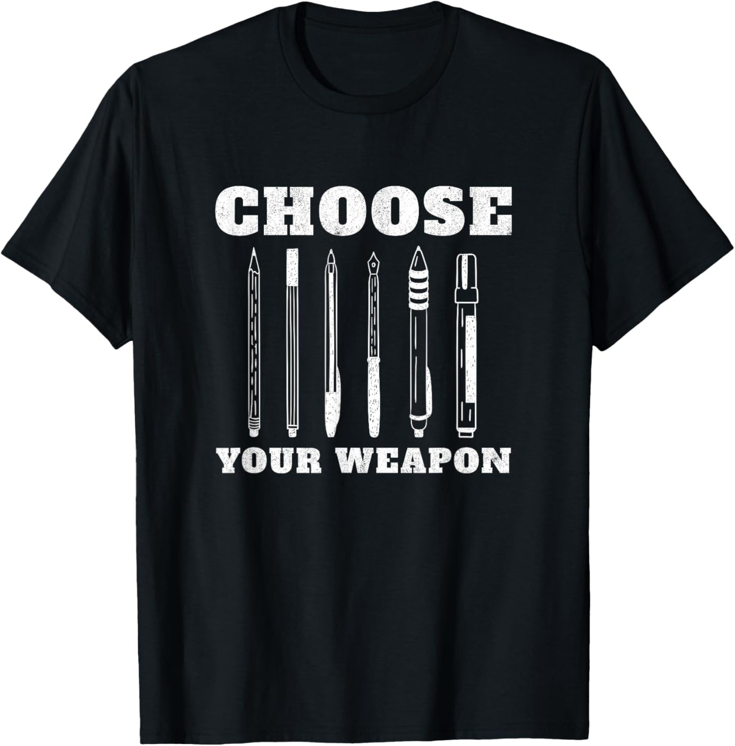 Choose Your Weapon Pens Author Writer T-Shirt - T-Shirt | Black