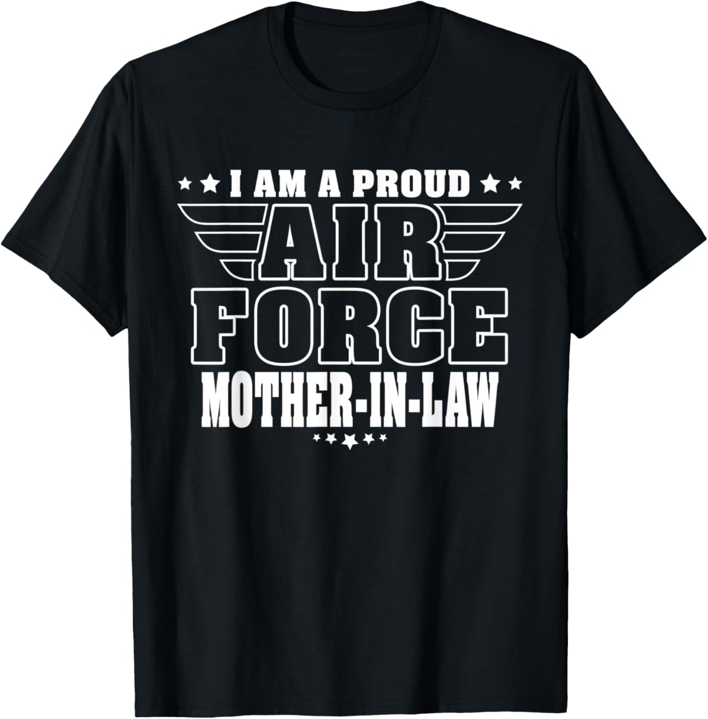 I'm A Proud Air Force Mother-In-Law - Pride Military Family T-Shirt - T-Shirt | Black