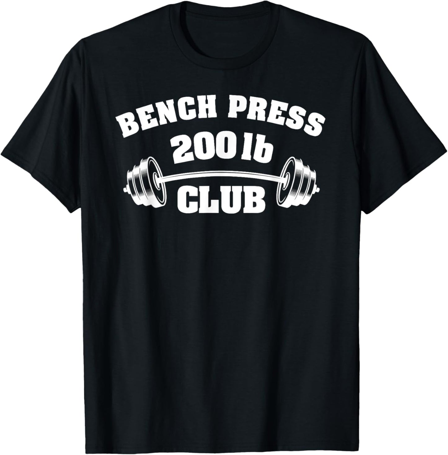 200 Lbs Pound Bench Press Club Gym Weightlifting Powerlift T-Shirt - T-Shirt | Black