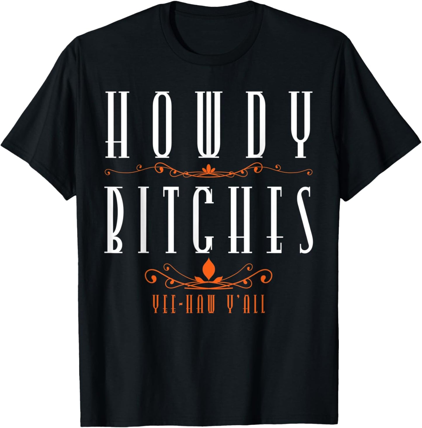 Howdy Bitches Yeehaw Ya'll Cowgirl Horse Lover Vintage T-Shirt - T-Shirt | Black