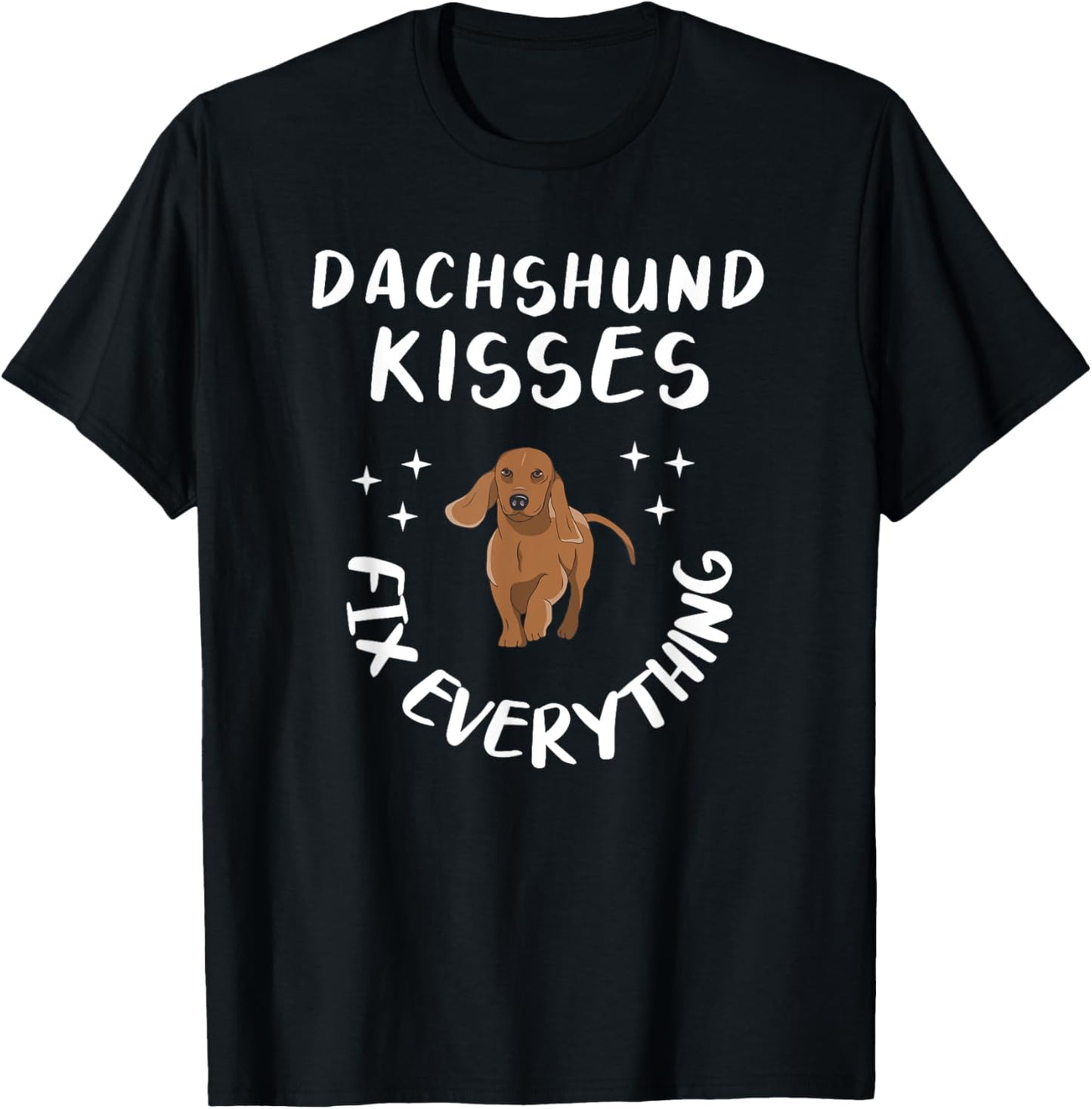 Dachshund Kisses Fix Everything For A Dog Lover T-Shirt - T-Shirt | Black