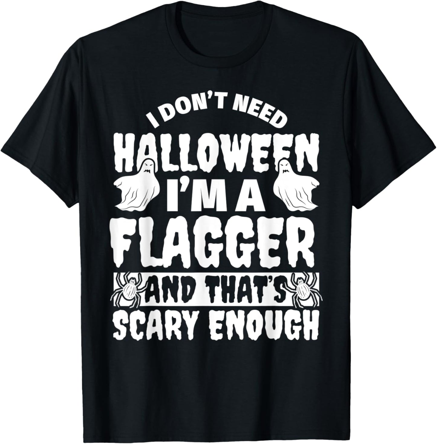 FLAGGER Halloween Funny T-Shirt - T-Shirt | Black