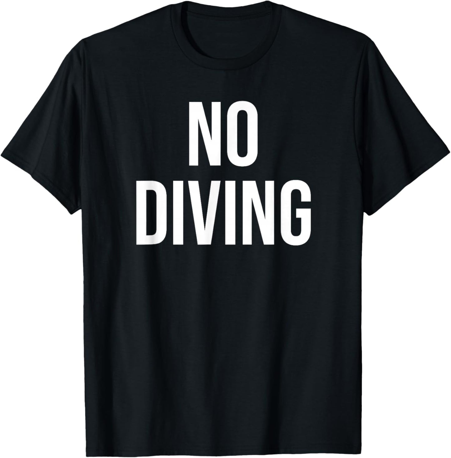 No Diving T-Shirt - T-Shirt | Black