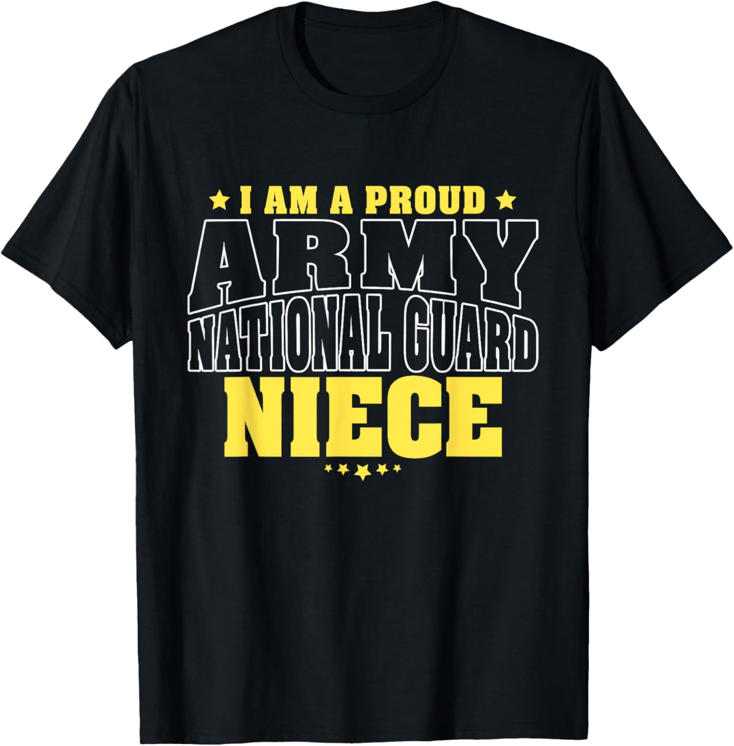 I Am A Proud Army National Guard Niece - Military Family T-Shirt - T-Shirt | Black