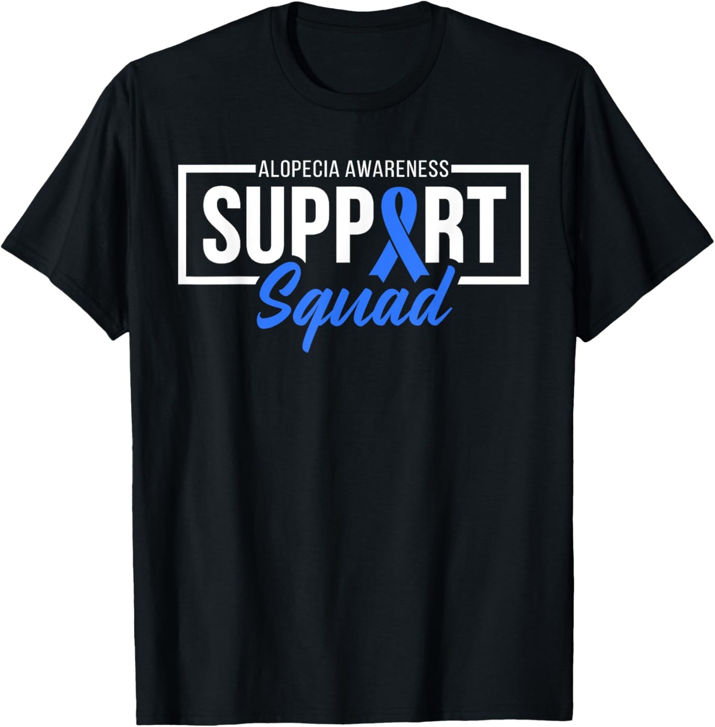 Alopecia Awareness Support Squad I Wear Blue Ribbon T-Shirt - T-Shirt | Black