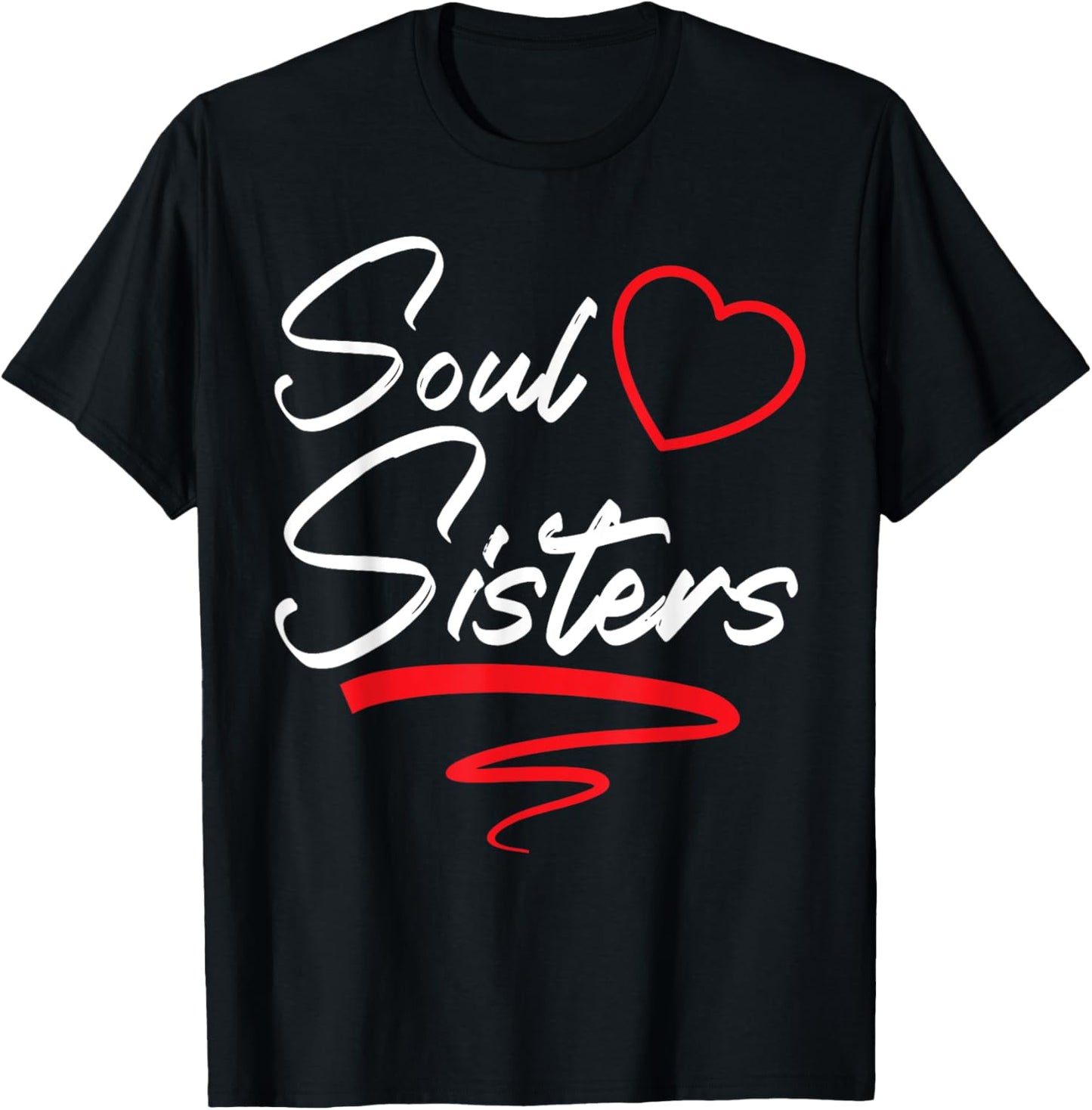 Soul Sisters Bestie Best Friend Forever Friendship BFF Squad T-Shirt - T-Shirt | Black