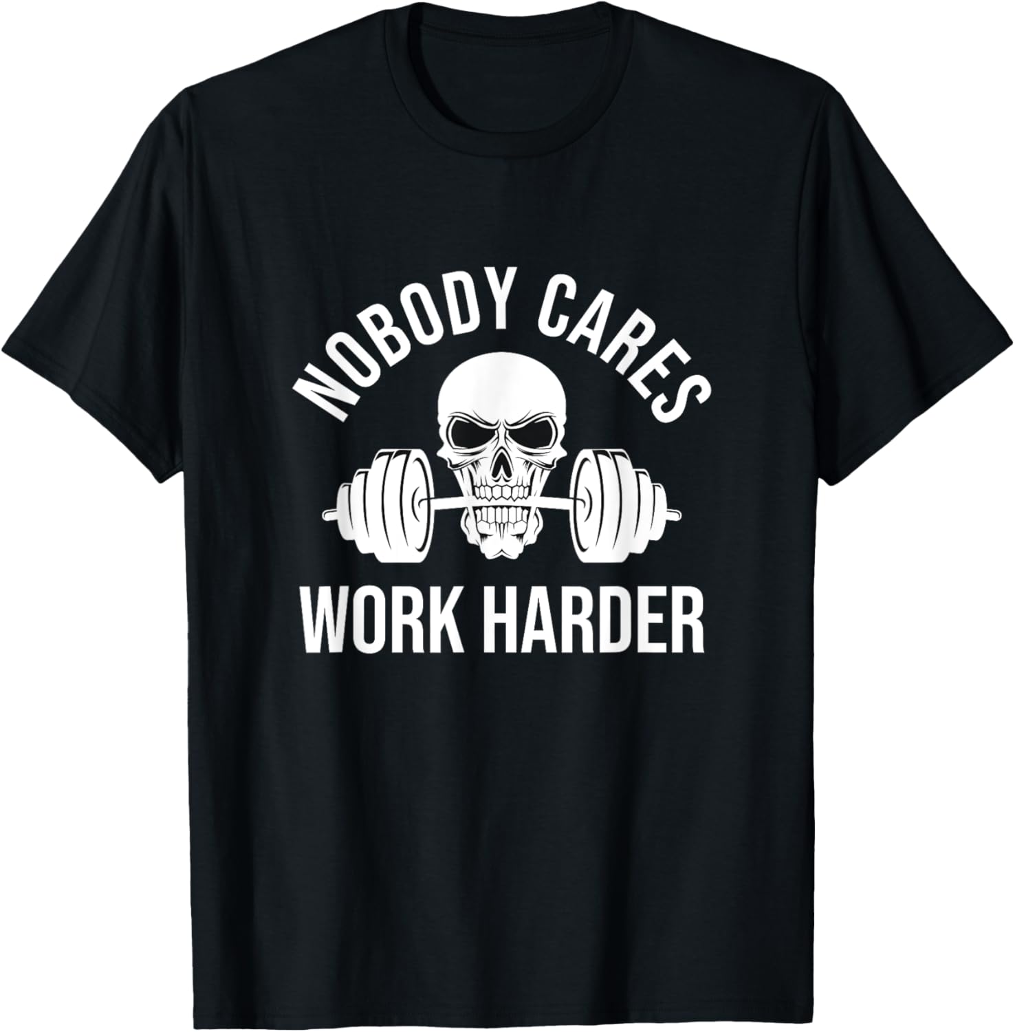 Nobody Cares Work Harder Skull Barbell Fitness Coach Workout T-Shirt - T-Shirt | Black