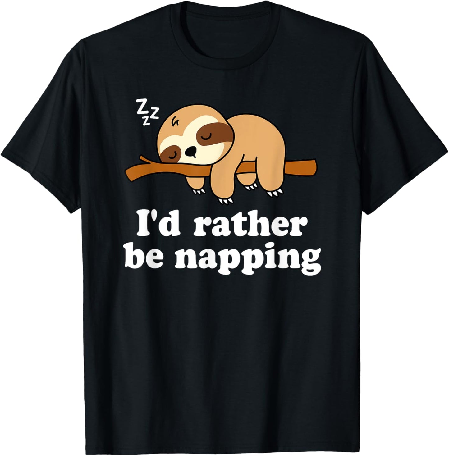 Cute Sleeping Lazy Sloth I'd Rather Be Napping Funny Nap T-Shirt - T-Shirt | Black