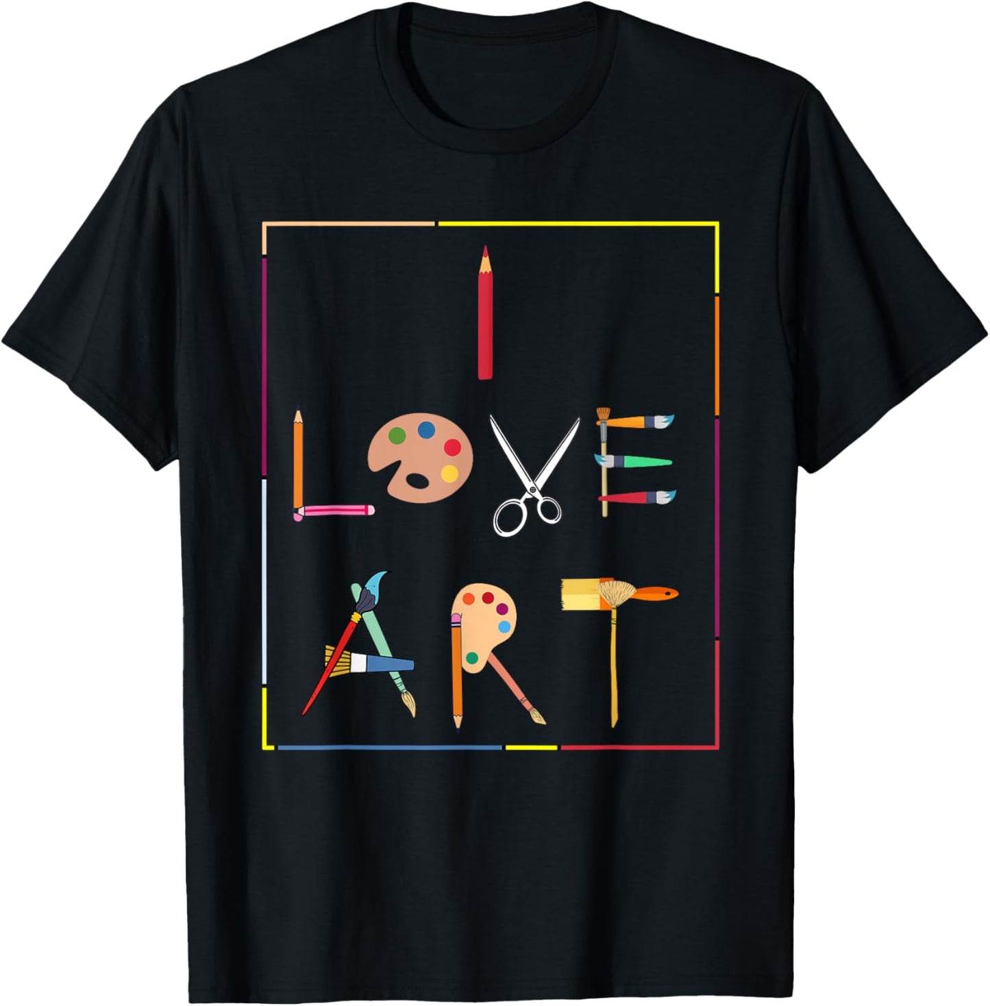 Inspiring Saying I Love Art Artist Appreciation Women Men T-Shirt - T-Shirt | Black