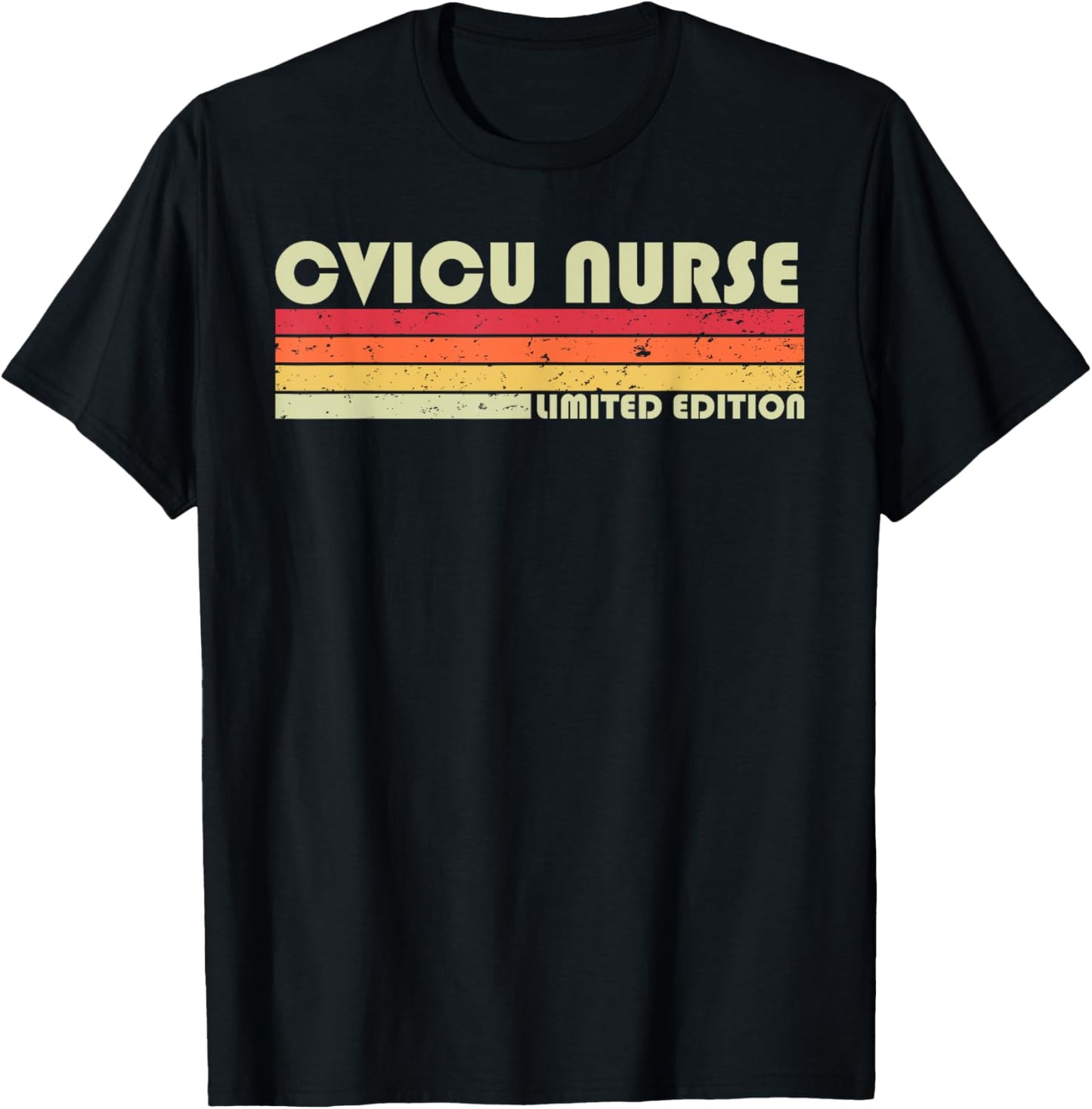 CVICU NURSE Funny Job Title Profession Birthday Worker Idea T-Shirt - T-Shirt | Black