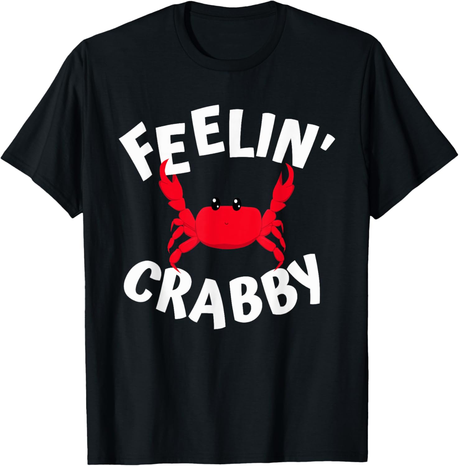 Feeling Crabby T-Shirt - T-Shirt | Black