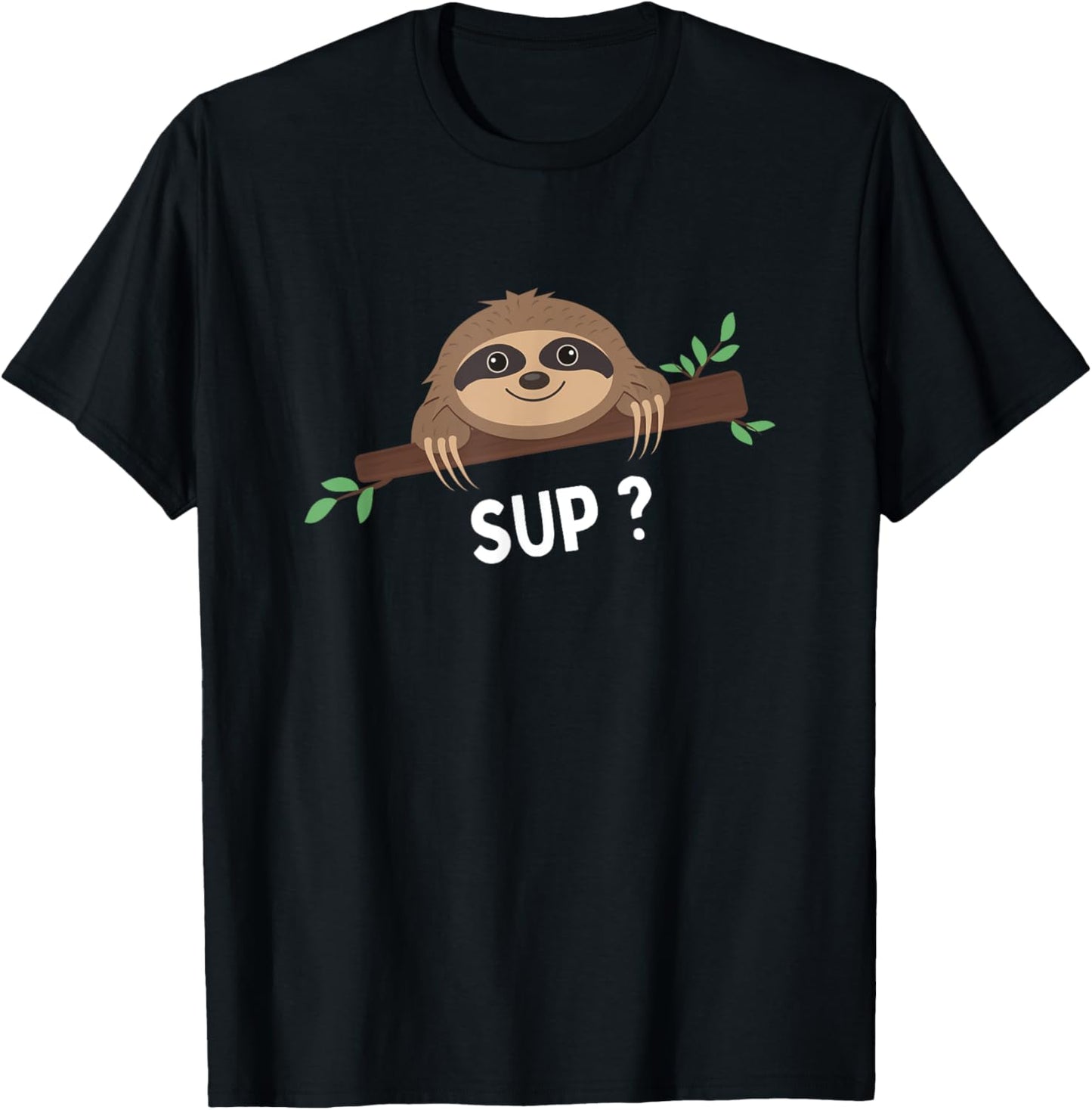 Funny Sloth Saying | Sloth Costume | Pet Animal Sloth Lover T-Shirt - T-Shirt | Black