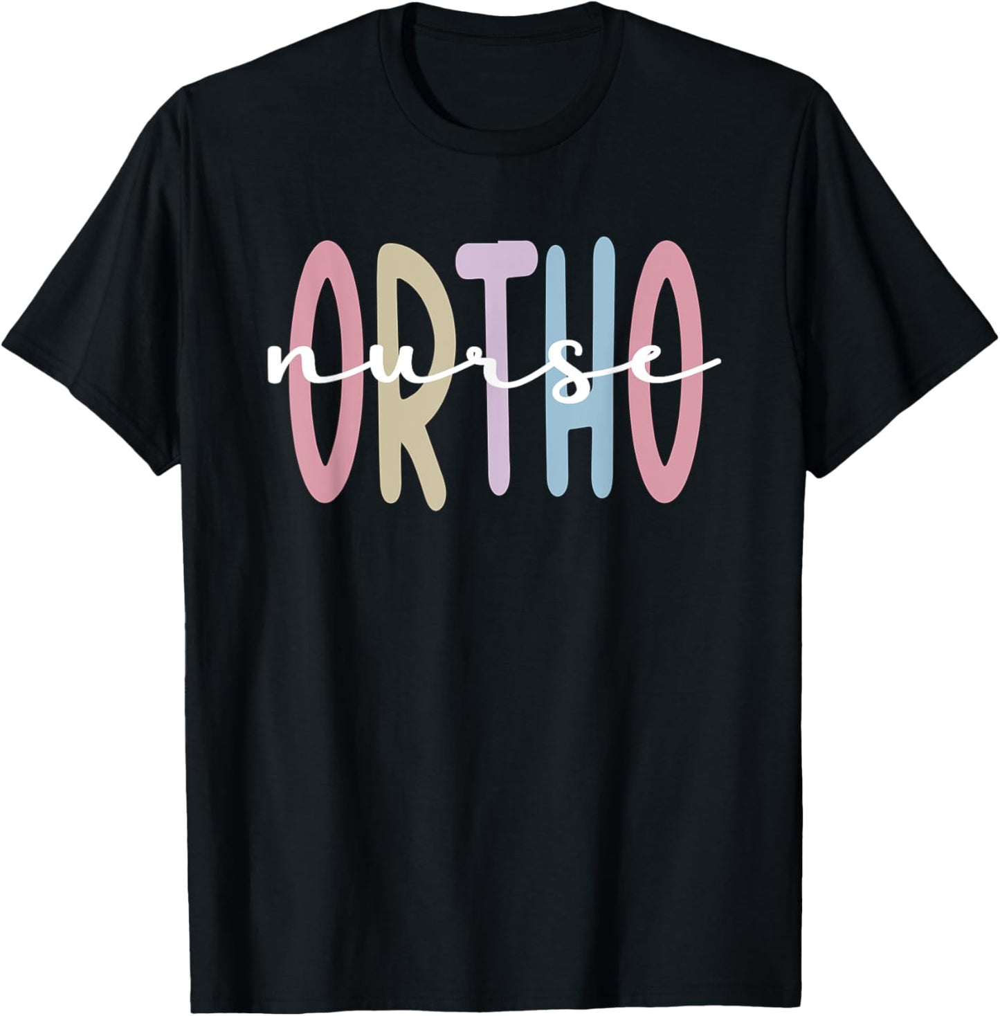 Ortho Nurse Appreciation Orthopedic Nurse Ortho Nursing T-Shirt - T-Shirt | Black