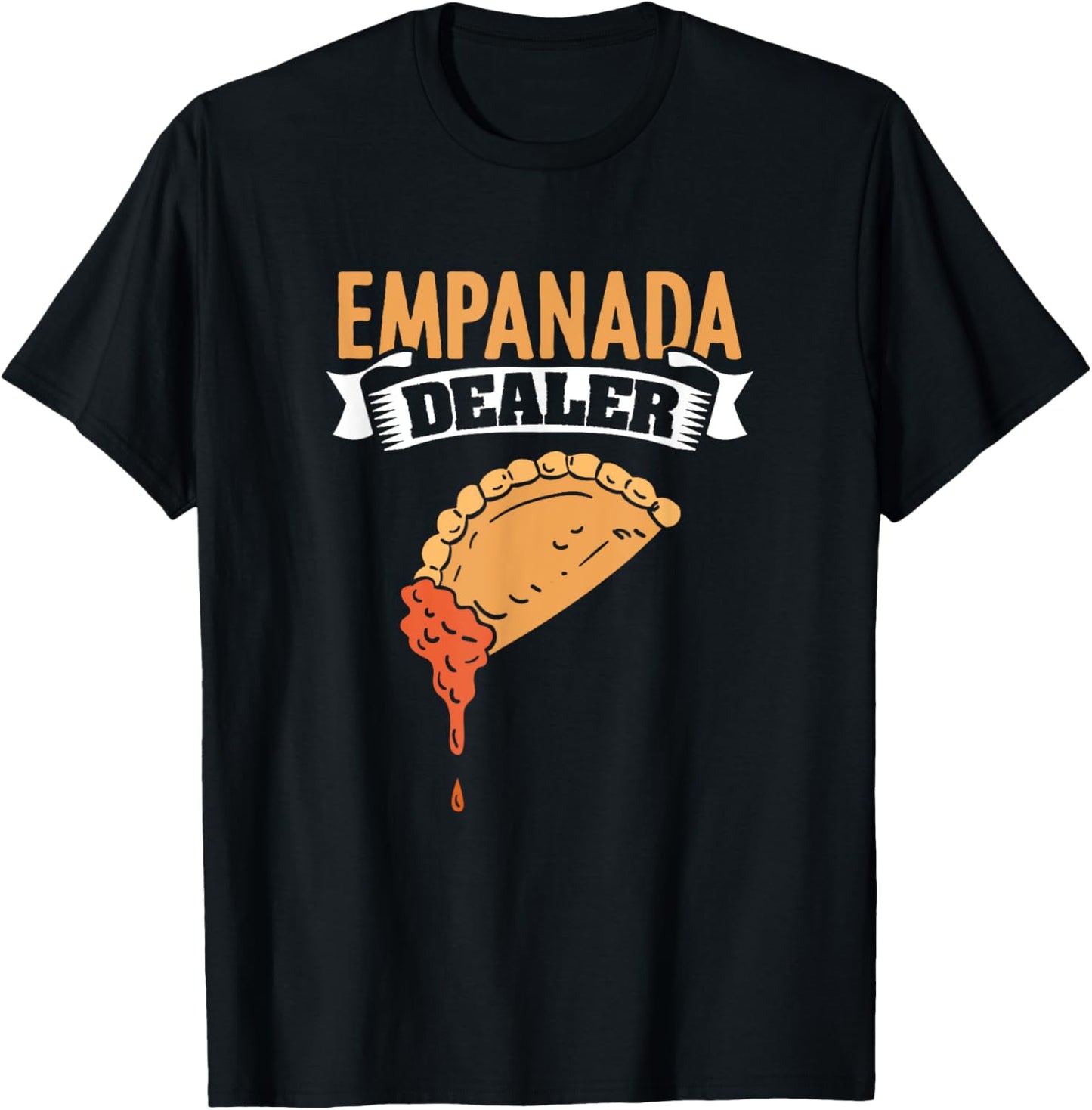 Empanada Dealer Mexican Venezuela Food Empanada T-Shirt - T-Shirt | Black