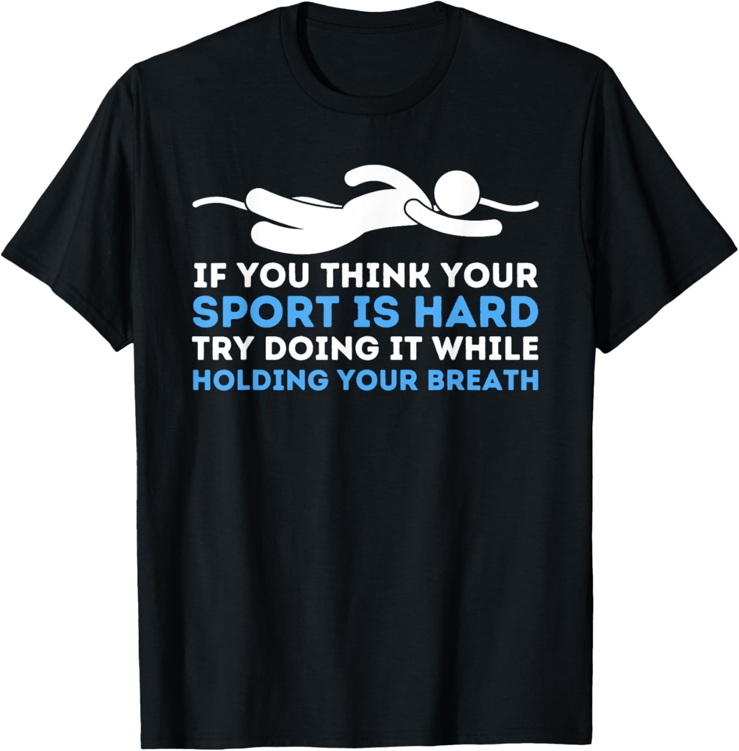 While Holding Your Breath - Swimming Swimmer Water Sports T-Shirt - T-Shirt | Black
