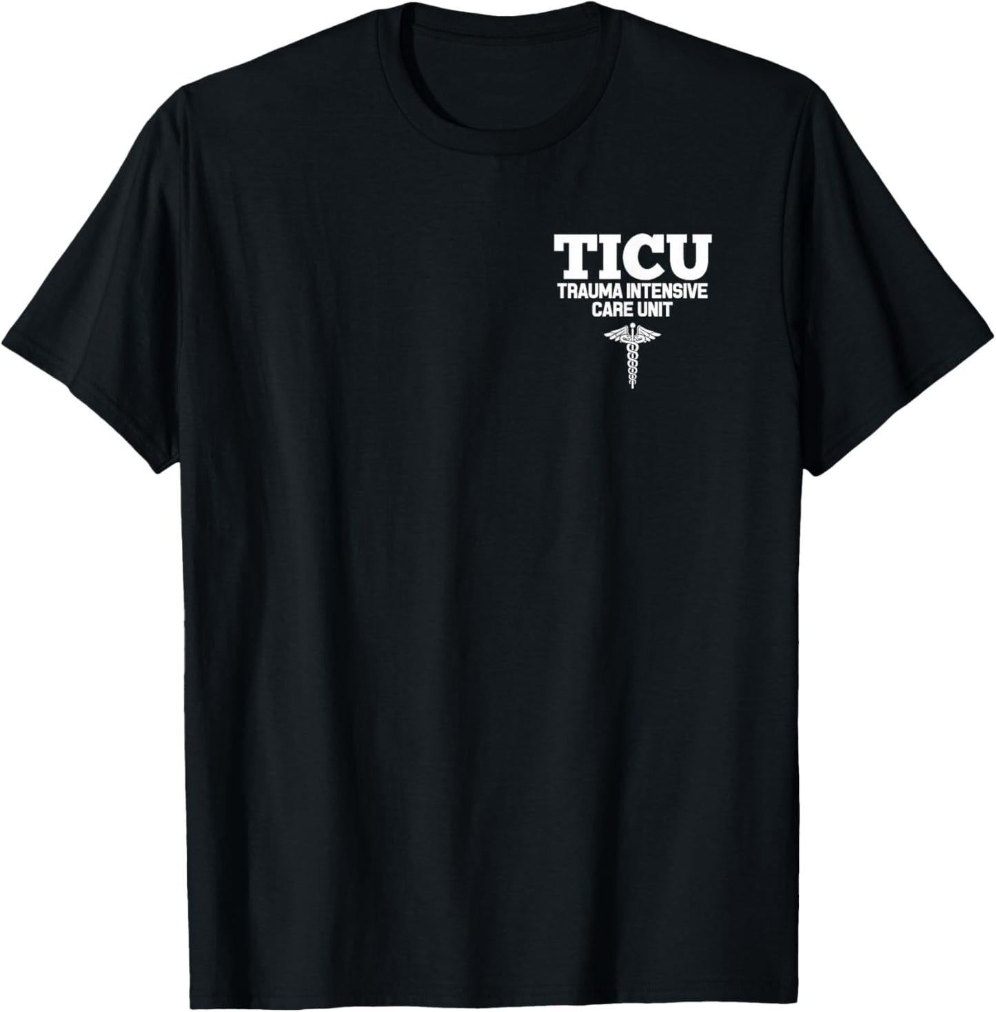 TICU Registered Nurse Intensive Care Unit RN Staff T-Shirt - T-Shirt | Black