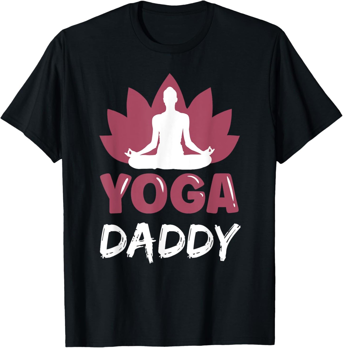 Yoga Daddy Lover Cute Meditation Hobby Dad Father Papa T-Shirt - T-Shirt | Black
