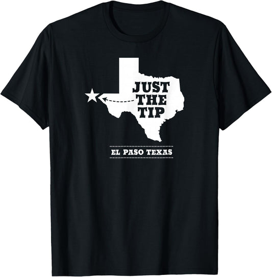 JUST THE TIP / El Paso TX Design With Texas State Silhouette T-Shirt - T-Shirt | Black