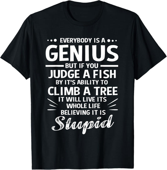 Dyslexia If You Judge A Fish By Its Ability To Climb A Tree T-Shirt - T-Shirt | Black