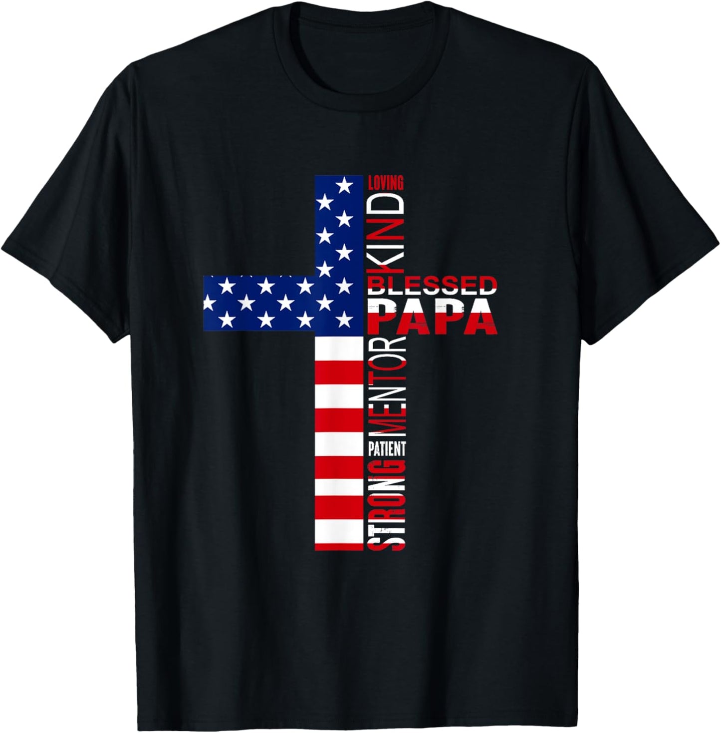 Blessed Papa American Flag 4th of July Religious Fathers Day T-Shirt - T-Shirt | Black